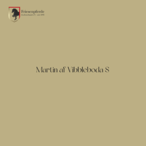 Friesenhengst Martin af Vibbleboda S